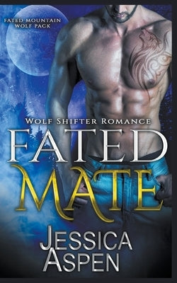 Fated Mate by Aspen, Jessica