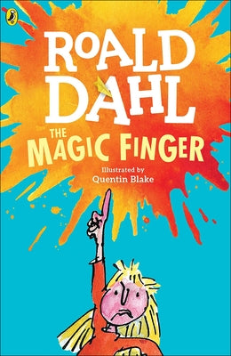 The Magic Finger by Dahl, Roald