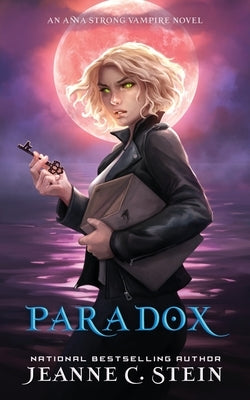 Paradox (An Anna Strong Vampire Novel Book 10) by Stein, Jeanne C.