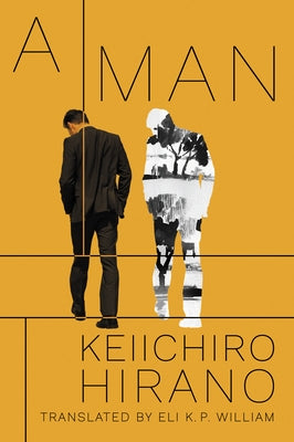 A Man by Hirano, Keiichiro