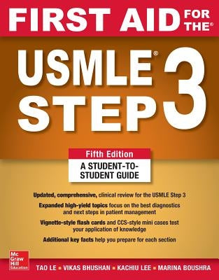 First Aid for the USMLE Step 3, Fifth Edition by Le, Tao