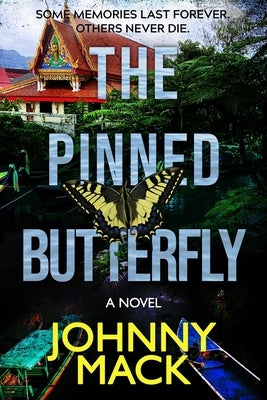 The Pinned Butterfly by Mack, Johnny