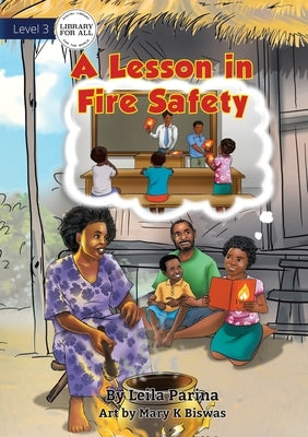 A Lesson In Fire Safety by Parina, Leila