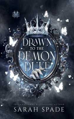 Drawn to the Demon Duke by Spade, Sarah