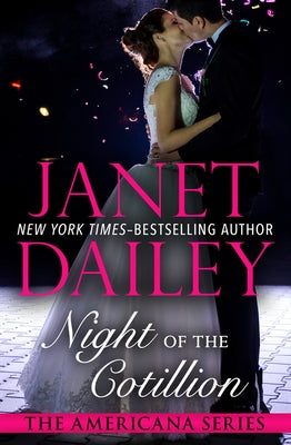 Night of the Cotillion by Dailey, Janet