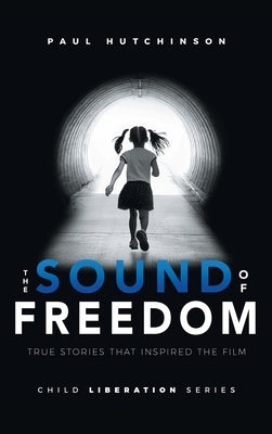 The Sound of Freedom by Hutchinson, Paul