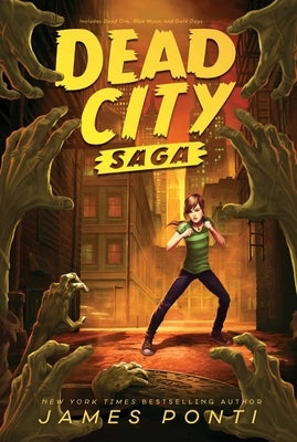 Dead City Saga: Dead City; Blue Moon; Dark Days by Ponti, James