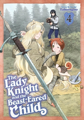 The Lady Knight and the Beast-Eared Child Vol. 4 by Taboengine