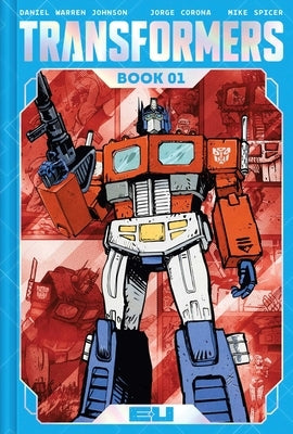 Transformers Deluxe Edition Book One by Johnson, Daniel Warren