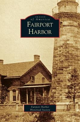 Fairport Harbor by Fairport Harbor Historical Society