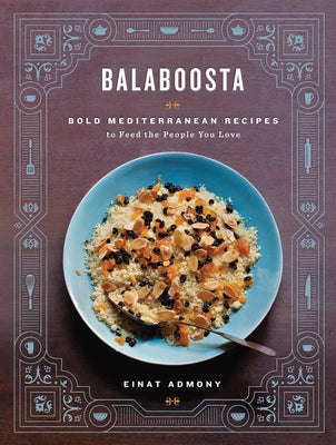 Balaboosta by Admony, Einat