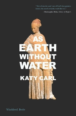 As Earth Without Water by Carl, Katy