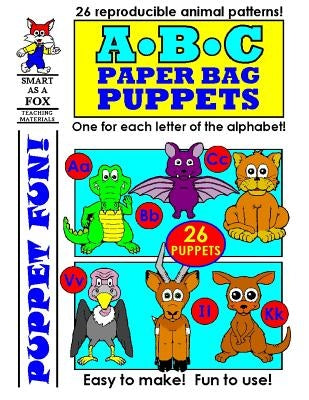 ABC Paper Bag Puppets by Kohn, Dwayne Douglas