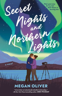 Secret Nights and Northern Lights by Oliver, Megan