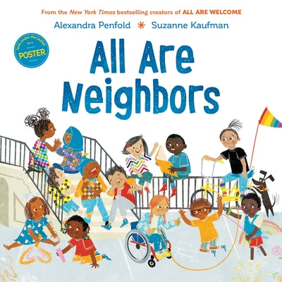 All Are Neighbors (an All Are Welcome Book) by Penfold, Alexandra