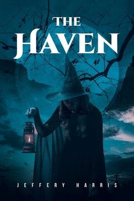 The Haven by Harris, Jeffery