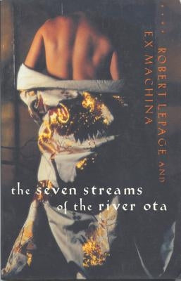 Seven Streams of the River Ota by Lepage, Robert