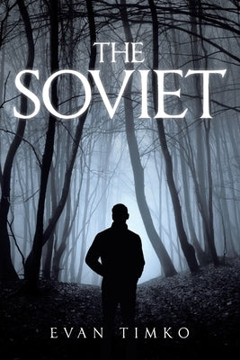 The Soviet by Timko, Evan