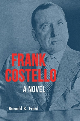 Frank Costello by Fried, Ronald K.