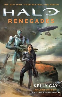 Halo: Renegades by Gay, Kelly
