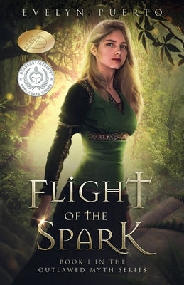 Flight of the Spark: Book 1 of the Outlawed Myth Fantasy Series by Puerto, Evelyn