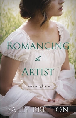 Romancing the Artist by Britton, Sally