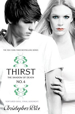 Thirst No. 4: The Shadow of Death by Pike, Christopher