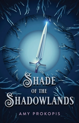 Shade of the Shadowlands by Prokopis, Amy