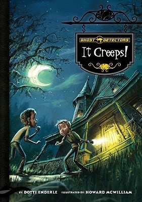 It Creeps! by Enderle, Dotti