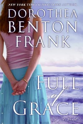 Full of Grace by Frank, Dorothea Benton