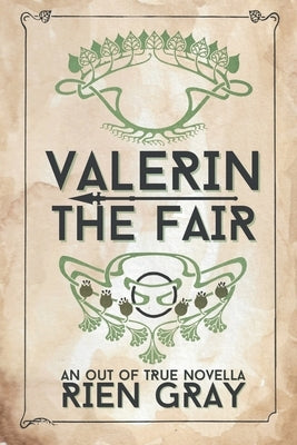 Valerin the Fair by Gray, Rien