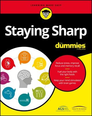 Staying Sharp for Dummies by American Geriatrics Society (Ags)