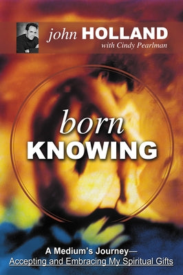 Born Knowing by Holland, John