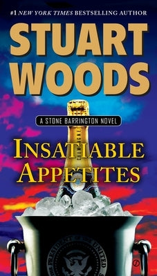 Insatiable Appetites by Woods, Stuart