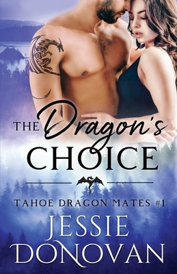 The Dragon's Choice by Donovan, Jessie