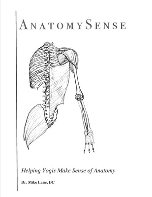 AnatomySense: Helping Yogis Make Sense of Anatomy by Kouznetsova, Masha