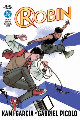 Teen Titans: Robin (Connecting Cover Edition) by Garcia, Kami