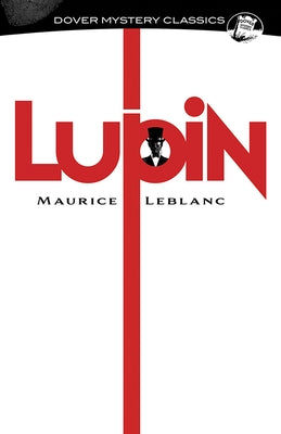 Lupin by LeBlanc, Maurice