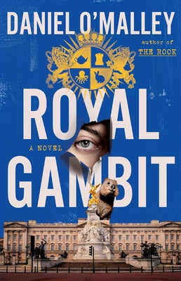Royal Gambit by O'Malley, Daniel