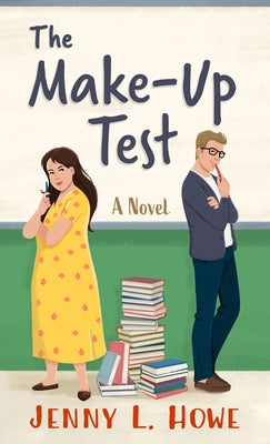 The Make-Up Test by Howe, Jenny L.