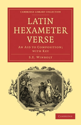 Latin Hexameter Verse by Winbolt, S. E.