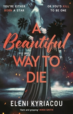 A Beautiful Way to Die by Kyriacou, Eleni
