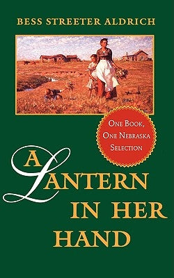 A Lantern in Her Hand by Aldrich, Bess Streeter