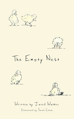 The Empty Nest by Walker, Jared
