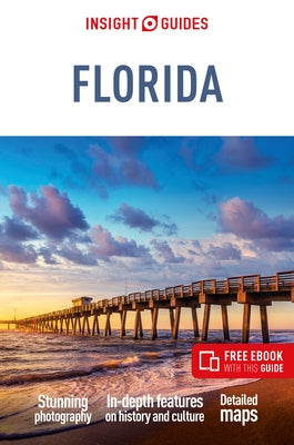 Insight Guides Florida (Travel Guide with Ebook) by Insight Guides