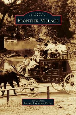 Frontier Village by Johnson, Bob