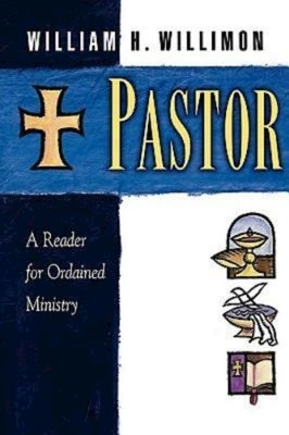 Pastor by Willimon, William H.