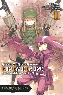 Sword Art Online Alternative Gun Gale Online, Vol. 2 (Light Novel): Second Squad Jam: Start by Kawahara, Reki