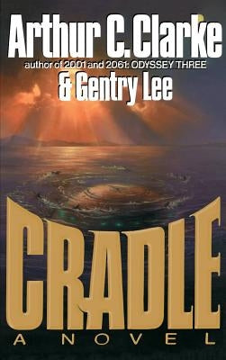 Cradle by Clarke, Arthur C.