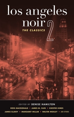 Los Angeles Noir 2: The Classics by Hamilton, Denise